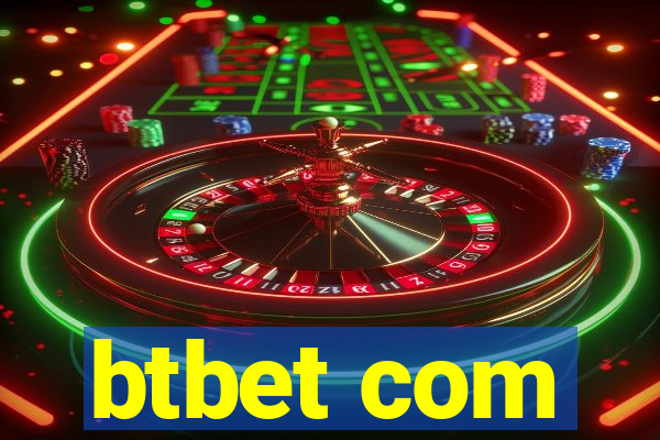 btbet com